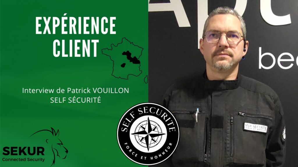 interview sekur patrick vouillon retour client experience client sekur